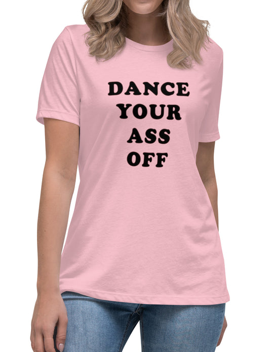 Person wearing a pink t-shirt with 'DANCE YOUR ASS OFF' text on a white background