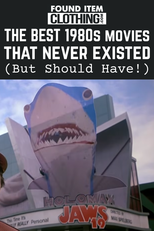 The Best 80s Movies That Never Existed (But Should Have!)