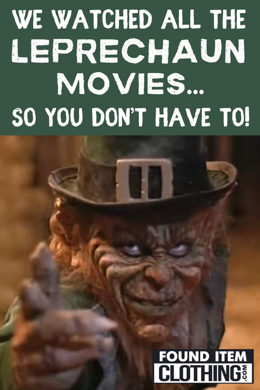 We Watched all the Leprechaun Movies... So You Don't Have To!