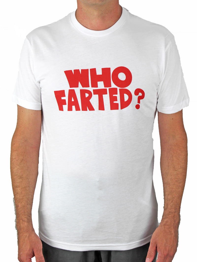 Who Farted? T-Shirt Front View